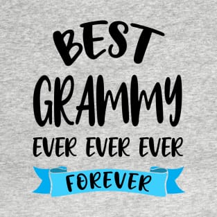 Best Grammy Ever Forever Shirt Mothers Day Gift Grandma Birthday T-Shirt